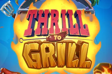 Thrill to Grill best online slot