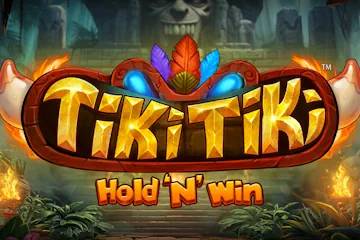 Tiki Tiki Hold N Win best online slot