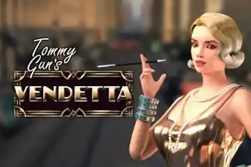 Tommy Guns Vendetta best online slot