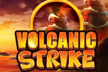 Volcanic Strike best online slot