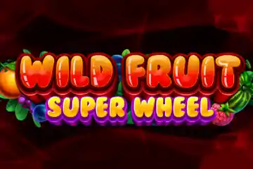 Wild Fruit Super Wheel best online slot