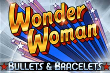 Wonder Woman Bullets and Bracelets best online slot